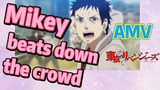 [Tokyo Revengers]  AMV | Mikey beats down the crowd