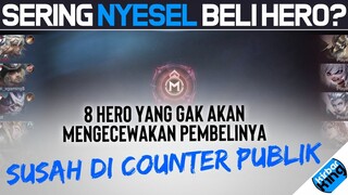 Sering Nyesel Beli Hero? Nih ada 8 HERO yang bagus Banget, Susah di Counter Publik - Mobile Legends