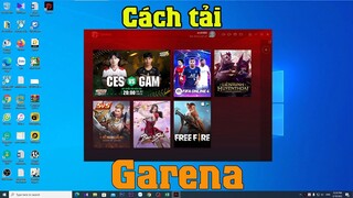 Cách tải Garena Trên máy tính PC Laptop Mới nhất