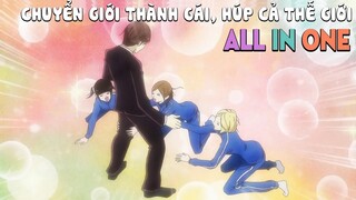 Tóm Tắt Anime: Chuyển Giới Thành Gái, Chúng Tôi Húp Cả Thế Giới (P1) ALL IN ONE, Mọt anime