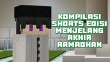 KOMPILASI SHORTS EDISI MENJELANG AKHIR RAMADHAN!