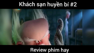 Khách sạn huyền bí p2