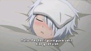 pas kecil pura pura sakit, pas gede pura pura sehat