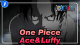 [One Piece] Ace&Luffy--- Saudara Abadi_1