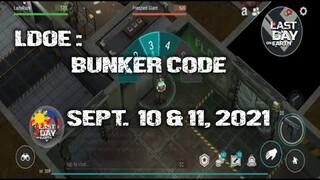 LDOE: CURRENT BUNKER ALFA CODE ( SEPTEMBER 10 & 11,  2021 ) - LAST DAY ON EARTH: SURVIVAL