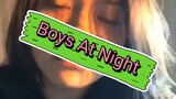 boys at night 🌑