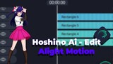 Hoshino Ai Edit - Hymn For The Weekend Sad Version - Alight Motion
