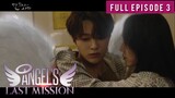 Angel's Last Mission Episode 3 Tagalog Dub