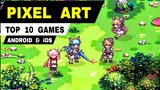 Top 10 Best Pixel Art Games for Android | Best Pixel games Android iOS