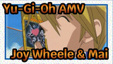 [Yu-Gi-Oh] Mai ไม่ได้อยู่ในใจของ Joy Wheele