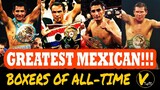10 Greatest Mexican Boxers of All-Time