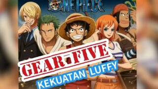 Gear Five Kekuatan Luffy