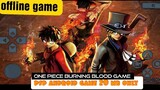 🔥One Piece Burning Blood Ppsspp Android/ios Devices Mod