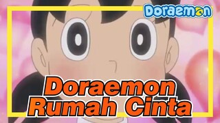 Doraemon
Rumah Cinta