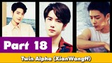 Twin Alpha Ep 18 #Wangxian #lanwangji #weiwuxian #lanzhan #weiying #blfanfiction #Xianwang #love