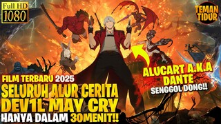 FILM TERBARU 2025 ‼️YANG MAIN GAME DEV1L MAY CRY & ML WAJIB NONTON INI‼️-ALUR CERITA "DEVIL MAY CRY"