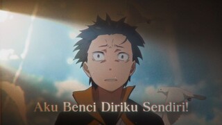 Keluh Kesah Subaru Selama di Isekai - AMV