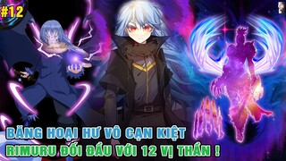 Rimuru Đại Chiến Với 12 Vị Thần - Chạm Mặt Vị Thần Mạnh Nhất | Ngoại Truyện Slime 6 [#12]