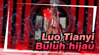 Luo Tianyi|[MMD]Menyanyikan: Hijau, Hijaukan buluh.