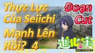 [The Fruit of Evolution]Đoạn Cut | Thực Lực Của Seiichi Mạnh Lên Rồi?  4