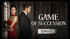 🇹🇭EP.2 GAME OF SUCCESSION | Sai Rak Sai Lueat | [Eng Sub]
