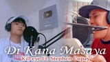 Di Kana Masaya - Kill eye Ft. Stephen Cupay STUDIO