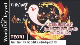 [TEORI] Alasan-Alasan Hu Tao Tidak dirilis di Patch 1.3 | Genshin Impact Indonesia