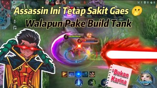 Assassin Dengan Build Tank Sakit, Selain Karina 🤝