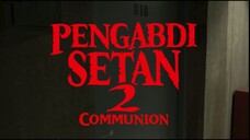 Pengabdi Setan 2 Communion