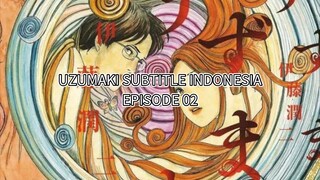 Junji Ito Uzumaki - Episode 02 | Subtitle Indonesia