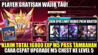 KLAIM TOTAL 16800 EXP M5 PASS TAMBAHAN GRATIS! CARA CEPAT UPGRADE M5 CHEST LEVEL 5 SKIN EPIC GRATIS