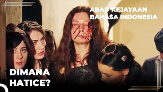 Hatice Sultan Menghilang | Abad Kejayaan