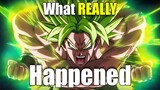 Dragon Ball Super: Broly in 20 Minutes - What REALLY Happened