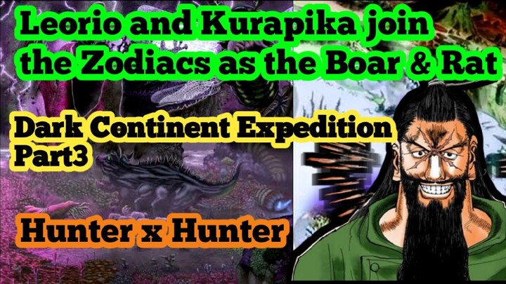 Part 3 | Hunter X Hunter | Dark Continent Expedition