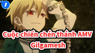 Cuộc chiến chén thánh AMV
Gilgamesh_1