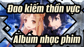 [Đao kiếm thần vực ]Mùa 1&2&Phiên bản thêm/Album nhạc phim_A