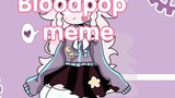 【Meme animation】 Bloodpop meme / Rasazy FNF
