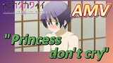[Tonikaku Kawaii] AMV |  "Princess don't cry"