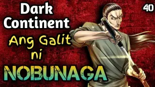 Dark Continent Chapter 40 - Ang Galit ni NOBUNAGA  / Hunter X Hunter / AnimeTagalog