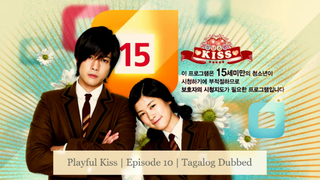 Playful Kiss | Episode 10 | Tagalog Dubbed