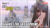 Against The Sky Supreme Episode 113 Subtitle Indonesia