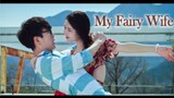 My Fairy Wife | Fantasy Love Story Romance film, Full Movie HD