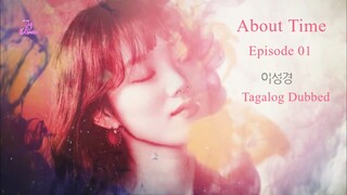 About Time Episode 01 ( Tagalog Dubbed )