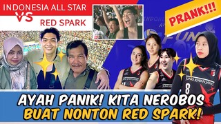 PRANK SEKALIGUS SURPRISE BUAT AYAH, NONTON LANGSUNG MEGAWATI RED SPARKS! (ENG SUB)