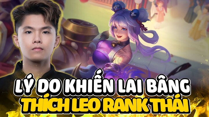 LAI BÂNG TIẾT LỘ LÝ DO THÍCH LEO RANK THÁI HƠN RANK VIỆT VÀ CÁI KẾT CỰC SỐC