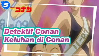 Detektif Conan | Tonton dan Tertawalah! Keluhan di Conan_5