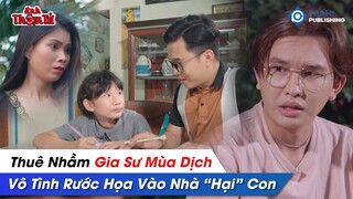 Phá Án #85 - Thuê Nhầm GIA SƯ MÙA DỊCH, Vô Tình RƯỚC HỌA VÀO NHÀ "HẠI" CON | Anh Thám Tử Vinh Trần