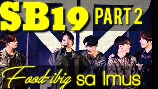 SB19 PART 2 Food-ibig sa Imus 022420