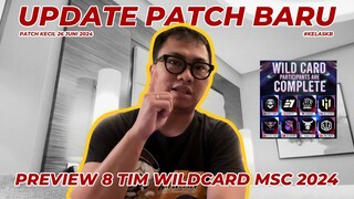 Ada Patch H-2 MSC! Recap Apa Saja Yang Berubah Untuk 8 Team Wild Card? - #KelasKB