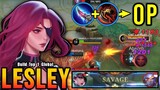 AUTO SAVAGE!! Only 1% of Lesley Users Know this Build!! - Build Top 1 Global Lesley ~ MLBB